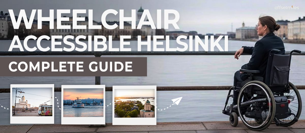 Wheelchair Accessible Helsinki, Finland: Complete City Guide & Travel Tips
