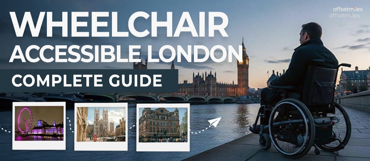 Wheelchair Accessible London: The Complete Step-Free Guide for Disabled Travelers