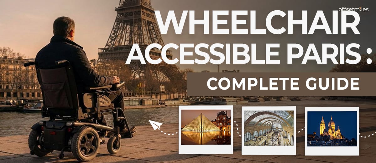 Wheelchair Accessible Paris: The Complete Guide for Disabled Travelers